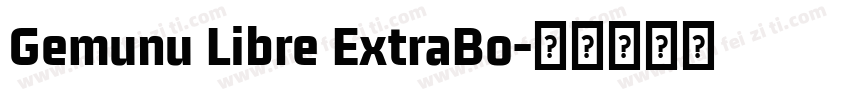 Gemunu Libre ExtraBo字体转换